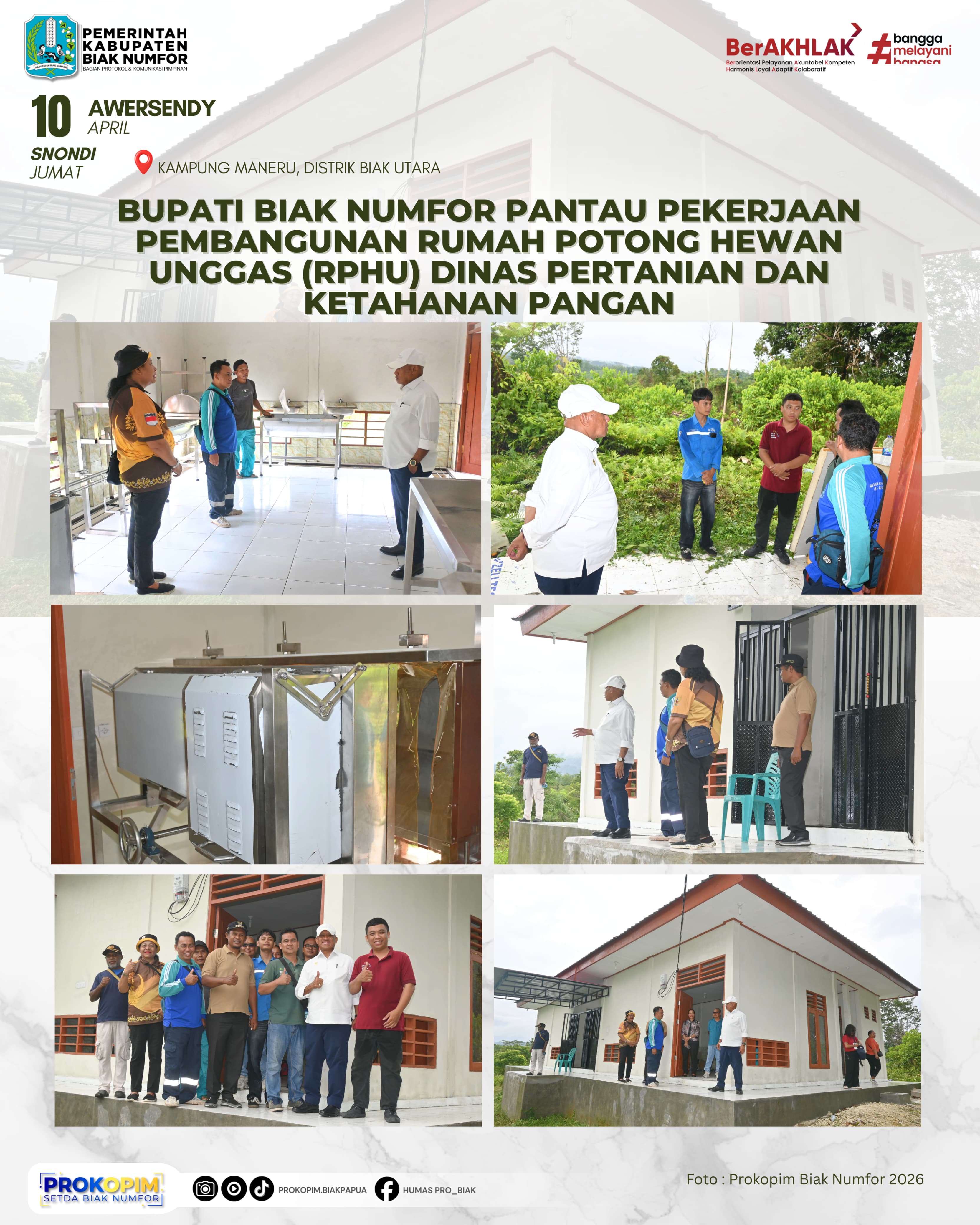 BUPATI BIAK NUMFOR PANTAU PEKERJAAN PEMBANGUNAN RUMAH POTONG HEWAN UNGGAS (RPHU) DINAS PERTANIAN DAN KETAHANAN PANGAN